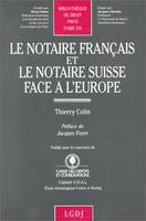 le notaire français et le notaire suisse face à l'europe