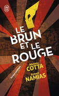 Le brun et le rouge, Thriller politique