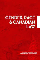 Gender, Race & Canadian Law, A Custom Textbook from Fernwood Publishing