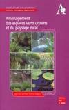 Aménagement des espaces verts urbains et du paysage rural - histoire, composition, éléments construits, histoire, composition, éléments construits