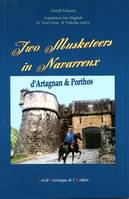 Two Musketeers in Navarrenx, D'artagnan & porthos