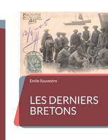 Les Derniers Bretons, Un essai d'ethnographie de la bretagne