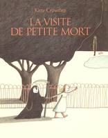 La visite de Petite Mort