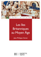 Les îles Britanniques au Moyen Âge (1485-1783)