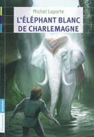 L'Éléphant blanc de Charlemagne