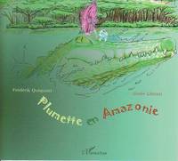 Plumette en Amazonie, À partir de 6 ans