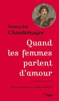 Quand les femmes parlent d'amour - Une anthologie de la poésie féminine