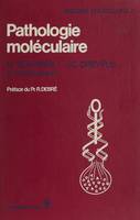 Pathologie moléculaire