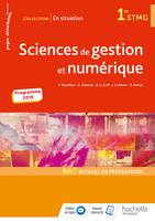 En situation Sciences de gestion et numérique 1re STMG - Livre élève - Éd. 2019