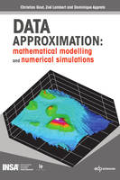 Mathématiques appliquées, 1, Data approximation, Mathematical modelling and numerical simulations