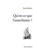 Qu'est-ce que l'anarchisme ?