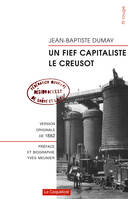 Un fief capitaliste, le Creusot, Le creusot