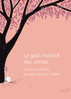 Le goût inventé des cerises