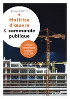 Maîtrise d'oeuvre & commande publique, [code de la commande publique et ccag]