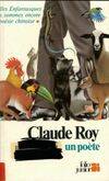 Claude Roy un poète, un poète