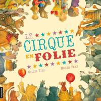 Le cirque en folie