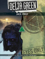 Delta Green: Jack Frost (softcover)
