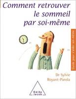 Comment retrouver le sommeil par soi-même