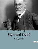 Sigmund Freud, A biography