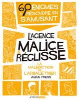 La malédiction de l'arbalétrier, 60 énigmes à résoudre en s'amusant