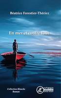 En mer et contre tout