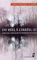 Du réel à l'irréel, 2, Langues, discours et représentations