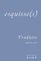 Esquisse(s) n°17, Traduire