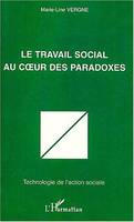 LE TRAVAIL SOCIAL AU C UR DES PARADOXES