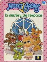 Muppet Babies ., [2], La Nursery de l'espace