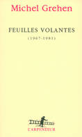 Feuilles volantes, (1967-1981)