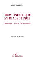 Herméneutique et dialectique, Hommage à André Stanguennec