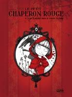 Le petit chaperon rouge / & ce qu'il advint dans le ventre du loup