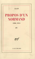 Propos d'un Normand (Tome 4), (1906-1914)