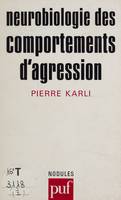 Neurobiologie des comportements d'agression