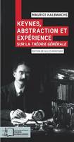 Keynes, abstraction et expérience, Sur la 