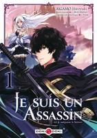 1, Je suis un assassin (et je surpasse le héros), Volume 1