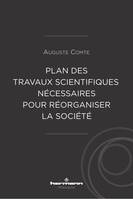 Plan des travaux scientifiques nécessaires pour réorganiser la société, pour réorganiser la société