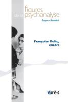 Figures de la psychanalyse 41 - Françoise Dolto, encore