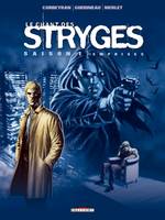 3, Le Chant des Stryges Saison 1 T03, Emprises