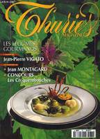 THURIES MAGAZINE N°79. LES LEGUMES GOURMANDS, JEAN-PERRE VIGATO...