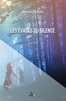 Les Evadés du silence, Roman