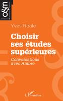 Choisir ses études supérieures, Conversations avec ambre