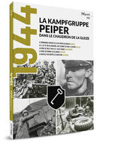 7, mook 1944 -7 La Kampfgruppe Peiper dans le chaudron de La Gleize