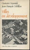 Villes en développement- Essai sur les politiques urbaines dans le tiers monde, essai sur les politiques urbaines dans le tiers monde