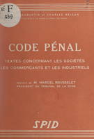 Code pénal, Textes concernant les sociétés, les commerçants et les industriels
