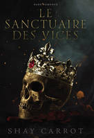 Le Sanctuaire des Vices (Dark Romance)