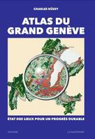 Atlas du grand Genève, État des lieux pour un progrès durable