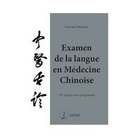 Examen de la langue en médecine chinoise, 3e éd revue et augmentée