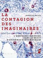 La contagion des imaginaires, L'héritage camusien dans le récit d'épidémie contemporain