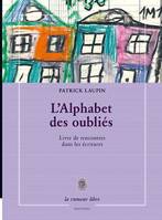 L'alphabet des oubliés, Livre de rencontres dans les écritures